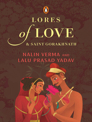 cover image of Lores of Love and Saint Gorakhnath
